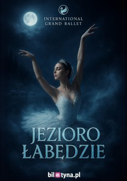 Lubań Wydarzenie Koncert International Grand Ballet - Jezioro Łabędzie