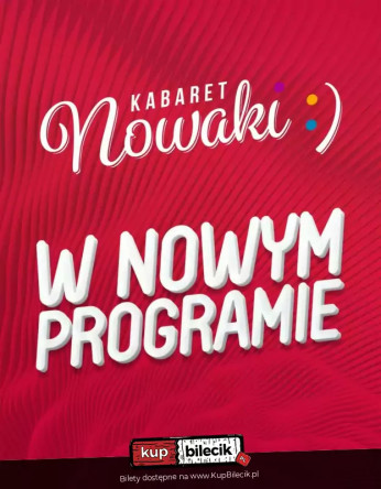 Lubań Wydarzenie Kabaret Kabaret Nowaki w programie "Mieliśmy do tego nie wracać!"
